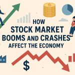 How Stock Market Booms and Crashes Affect the Economy