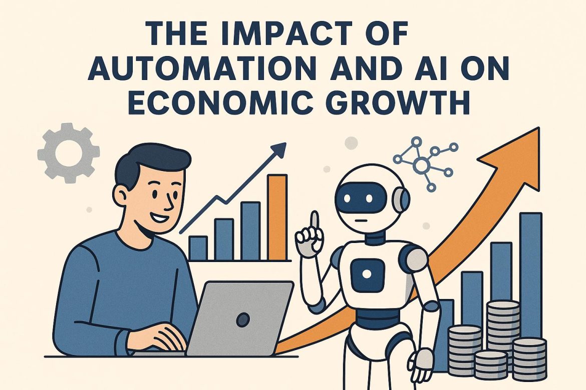 The Impact of Automation and AI on Economic Growth